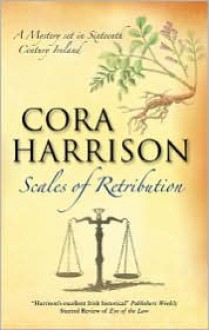 Scales of Retribution - Cora Harrison