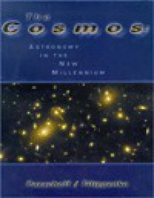 The Cosmos: Astronomy in the New Millennium - Jay M. Pasachoff, Alexei V. Filippenko, Alexei Filippenko