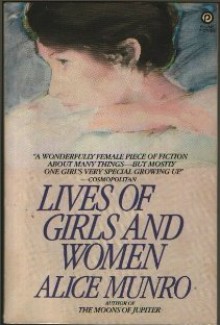 Lives of Girls and Women - Alice Munro