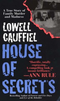 House Of Secrets - Lowell Cauffiel