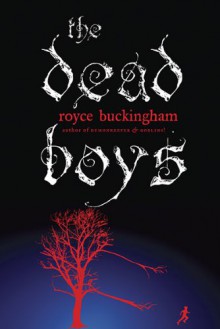 The Dead Boys - Royce Buckingham