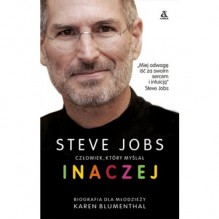 Steve Jobs: Człowiek, który myślał inaczej - Karen Blumenthal