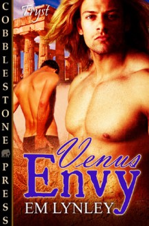 Venus Envy - E.M. Lynley