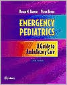 Emergency Pediatrics a GT Ambulatory Care - Roger M. Barkin