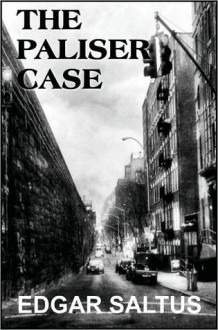 The Paliser Case - Edgar Saltus