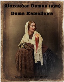 Dama Kameliowa - Polish Edition - Alexander Dumas (syn)