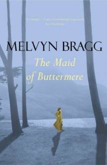 The Maid of Buttermere - Melvyn Bragg