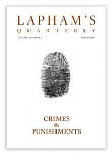 Lapham's Quarterly: Crime & Punishment - Lewis H. Lapham