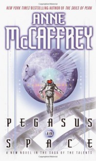 Pegasus in Space - Anne McCaffrey