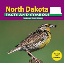 North Dakota Facts and Symbols - Karen Bush Gibson