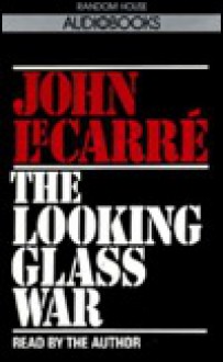 The Looking Glass War (Audio) - John le Carré