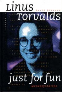 Just for Fun - Menestystarina - Linus Torvalds, David Diamond