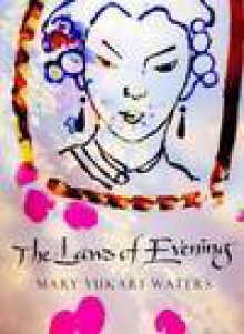 The Laws of Evening - Mary Yukari Waters