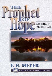 Prophet of Hope - F.B. Meyer