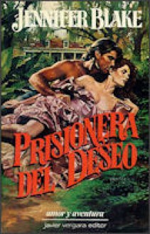 Prisionera Del Deseo - Jennifer Blake, Edith Zilli, Blake Jennifer