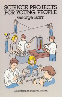 Science Projects for Young People - George Barr