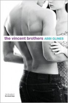 The Vincent Brothers - Abbi Glines