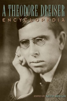 A Theodore Dreiser Encyclopedia - Molefi Kete Asante