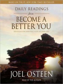 Daily Readings from Become a Better You: Devotions for Improving Your Life Every Day (Audio) - Joel Osteen