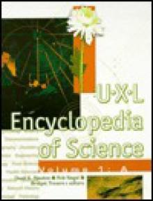 UXL Encyclopedia of Science - David E. Newton, Rob Nagel, Bridget Travers