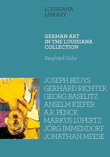 German Art in the Louisiana Collection - Michael Juul Holm