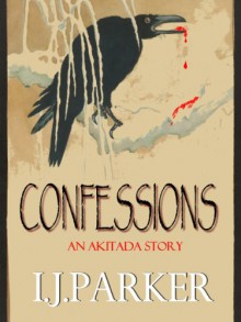 Confessions (Akitada Stories) - I.J. Parker