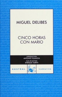 Cinco horas con Mario - Miguel Delibes