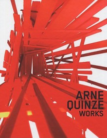 Arne Quinze Works - Robert Klanten, L. Feireiss