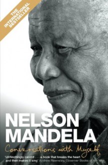 Conversations with Myself (Enhanced Edition) - Nelson Mandela