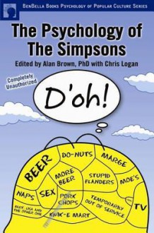 The Psychology of the Simpsons: D'Oh! - Alan Brown