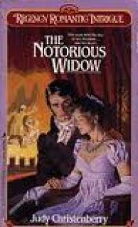 The Notorious Widow - Judy Christenberry