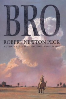 Bro - Robert Newton Peck