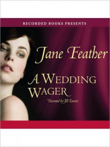 A Wedding Wager: Blackwater Brides Series, Book 2 (MP3 Book) - Jane Feather, Jill Tanner