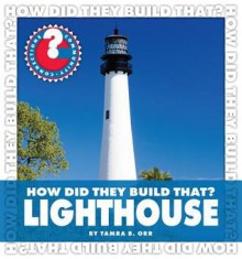 Lighthouse - Tamra B. Orr