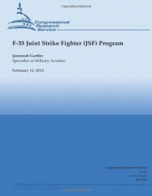 F-35 Joint Strike Fighter (Jsf) Program - Jeremiah Gertler