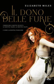 Il dono delle furie - Elizabeth Miles