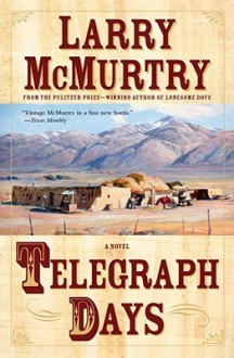 Telegraph Days - Larry McMurtry