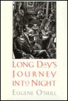 Long Day's Journey Into Night - Eugene O'Neill