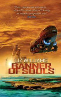 Banner Of Souls - Liz Williams