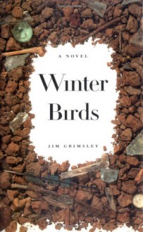 Winter Birds - Jim Grimsley