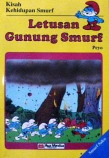 Letusan Gunung Smurf (Smurf Saku, #8) - Peyo