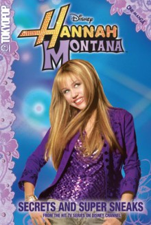 Hannah Montana Volume 1: Secrets and Super Sneaks - Walt Disney Company, Steven Peterman