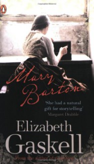 Mary Barton: A Tale of Manchester Life - Elizabeth Gaskell