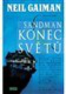 Sandman 8: Konec světů - Mark Buckingham, Mike Allred, Gary Amaro, Neil Gaiman