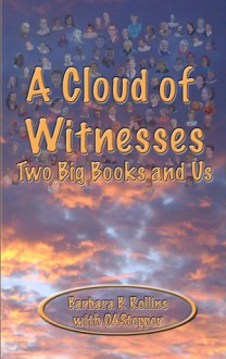 A Cloud of Witnesses - Barbara B. Rollins, OAStepper