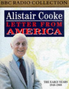 Alistair Cooke's Letter From America (Bbc Radio Collection) - Alistair Cooke