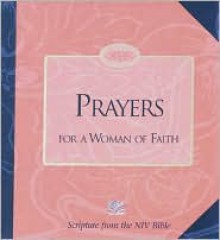 Prayers for a Woman of Faith - Women of Faith