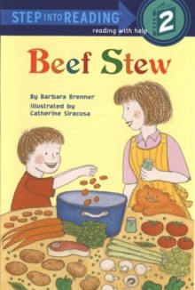 Beef Stew - Barbara Brenner, Catherine Siracusa