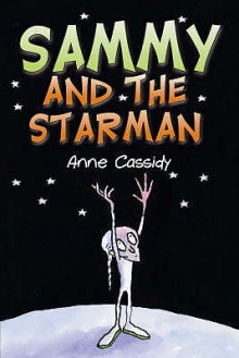 Sammy And The Starman - Anne Cassidy