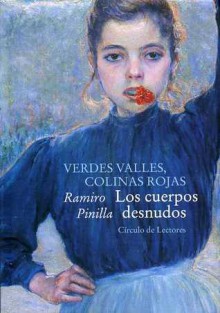 Los cuerpos desnudos (Verdes valles, colinas rojas 2) - Ramiro Pinilla